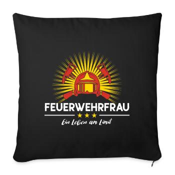 Feuerwehr Frauen Leben am Limit Feuerwehrfrau FFW - Sofakissenbezug 45 x 45 cm - Schwarz - Vorne