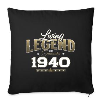 85. Geburtstag Legendär seit Januar Jahrgang 1940 - Sofakissenbezug 45 x 45 cm - Schwarz - Vorne