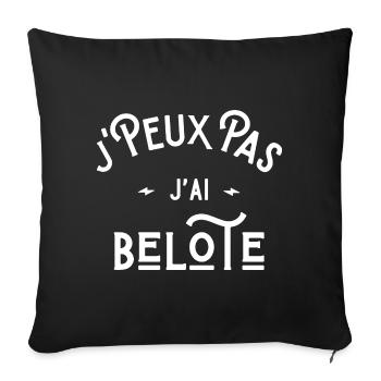 je peux pas j'ai belote idée cadeau humour - Housse de coussin décorative 45 x 45 cm - noir - Devant