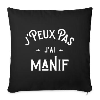 je peux pas j'ai manif cadeau humour citations - Housse de coussin décorative 45 x 45 cm - noir - Devant