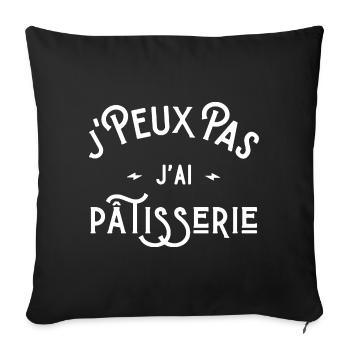je peux pas j'ai pâtisserie idée cadeau humour - Housse de coussin décorative 45 x 45 cm - noir - Devant