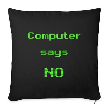 l'ordinateur dit non - Housse de coussin décorative 45 x 45 cm - noir - Devant