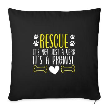 Animal Rescue Gift Not Just a Verb It's a Promise - Sofa pillowcase 17,3'' x 17,3'' (45 x 45 cm) - black - Front
