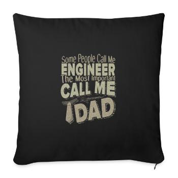 Engineer Gifts Some People Call Me Engineer Most - Sofa pillowcase 17,3'' x 17,3'' (45 x 45 cm) - black - Front