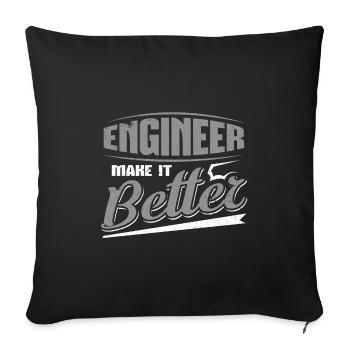 Engineer Make it Better Engineer Gifts - Sofa pillowcase 17,3'' x 17,3'' (45 x 45 cm) - black - Front