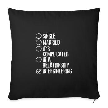 Engineer Gifts It's Complicated In Engineering - Sofa pillowcase 17,3'' x 17,3'' (45 x 45 cm) - black - Front