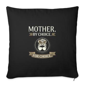 Cadeau des femmes Droits féministes Mère par choix pour - Housse de coussin décorative 45 x 45 cm - noir - Devant