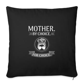 Cadeaux des femmes Droits féministes Mère par choix - Housse de coussin décorative 45 x 45 cm - noir - Devant