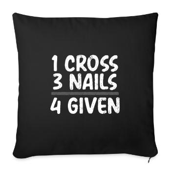 Christian Gift 1 Cross 3 Nails 4 Given Christian - Sofa pillowcase 17,3'' x 17,3'' (45 x 45 cm) - black - Front