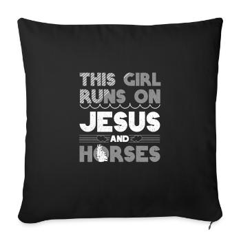 Horsewoman Gift Girl Runs on Jesus and Horses - Sofa pillowcase 17,3'' x 17,3'' (45 x 45 cm) - black - Front