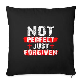 Not Perfect Just Foregiven Christian Gift - Sofa pillowcase 17,3'' x 17,3'' (45 x 45 cm) - black - Front