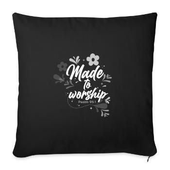 Christianity Gift Made to Worship Christian Gift - Sofa pillowcase 17,3'' x 17,3'' (45 x 45 cm) - black - Front