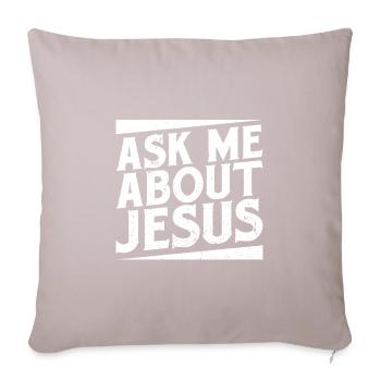 Christliches Geschenk Fragen Sie mich nach Jesus Evangelical - Sofakissenbezug 45 x 45 cm - helles Taupe - Vorne