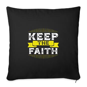 Fun and Inspirational Keep the Faith Christian - Sofa pillowcase 17,3'' x 17,3'' (45 x 45 cm) - black - Front