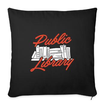 Librarian Gift Public Library Book Lover - Sofa pillowcase 17,3'' x 17,3'' (45 x 45 cm) - black - Front