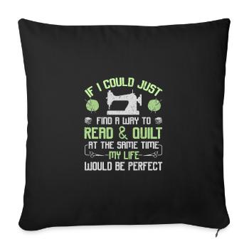 Quilter Gift Read et Quilt Same Time Life - Housse de coussin décorative 45 x 45 cm - noir - Devant