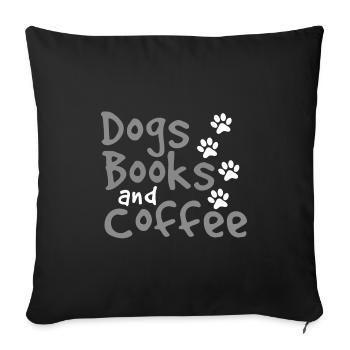 Chiens Livres et café Amusant Dog Lover Idée cadeau - Housse de coussin décorative 45 x 45 cm - noir - Devant