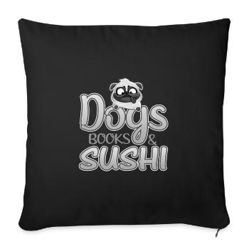 Dog Lover Cadeaux Chiens Livres et Sushi - Housse de coussin décorative 45 x 45 cm - noir - Devant