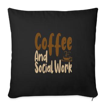 Coffee Drinking Social Worker Gift Coffee and - Sofa pillowcase 17,3'' x 17,3'' (45 x 45 cm) - black - Front
