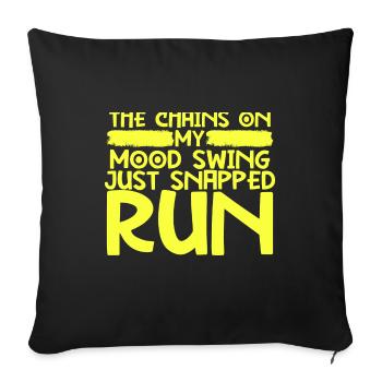 Chaînes sarcastiques sur Mood Swing Snapped RUN - Housse de coussin décorative 45 x 45 cm - noir - Devant