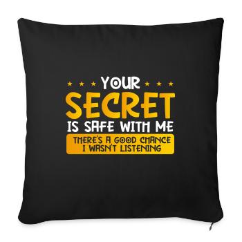 Cadeau sarcastique Votre secret Coffre-fort Ne pas écouter - Housse de coussin décorative 45 x 45 cm - noir - Devant