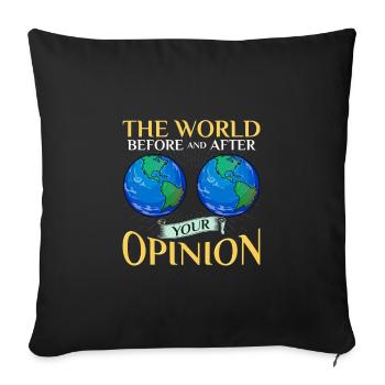 Sarcastique Le monde avant et après votre opinion - Housse de coussin décorative 45 x 45 cm - noir - Devant