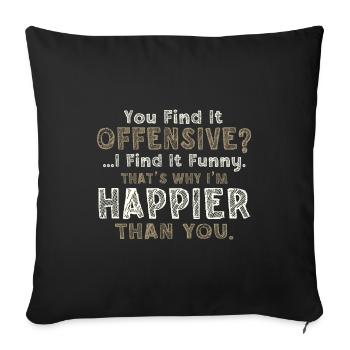 Sarcastique tu trouves ça offensant je trouve ça drôle - Housse de coussin décorative 45 x 45 cm - noir - Devant