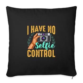 Photographie Je n’ai pas de contrôle de selfie Selfie drôle - Housse de coussin décorative 45 x 45 cm - noir - Devant