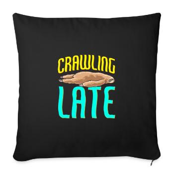 Sloth Crawling Late Funny Sarcastic Sloth - Sofa pillowcase 17,3'' x 17,3'' (45 x 45 cm) - black - Front