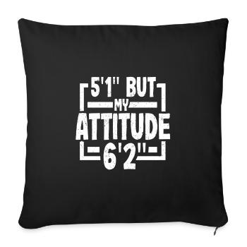 Short Person Gift 5ft 1in Attitude 6ft 2in - Sofa pillowcase 17,3'' x 17,3'' (45 x 45 cm) - black - Front
