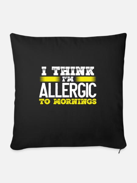 Sarkastische Allergie gegen Morgensarkasmus Geschenk - Sofakissenbezug 45 x 45 cm - Schwarz