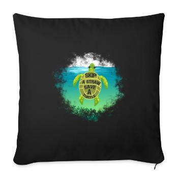 Sea Turtle Conservation Gift Skip a Straw Save a - Sofa pillowcase 17,3'' x 17,3'' (45 x 45 cm) - black - Front