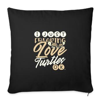 Turtle Lover Gifts Just Freaking Love Turtles - Sofa pillowcase 17,3'' x 17,3'' (45 x 45 cm) - black - Front