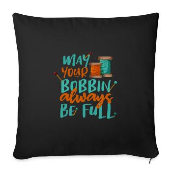 Cadeau de couturière Que votre bobine soit toujours pleine - Housse de coussin décorative 45 x 45 cm - noir - Devant