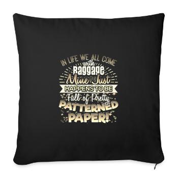 Scrapbooker Life Has Baggage Mine Patterned Paper - Sofa pillowcase 17,3'' x 17,3'' (45 x 45 cm) - black - Front