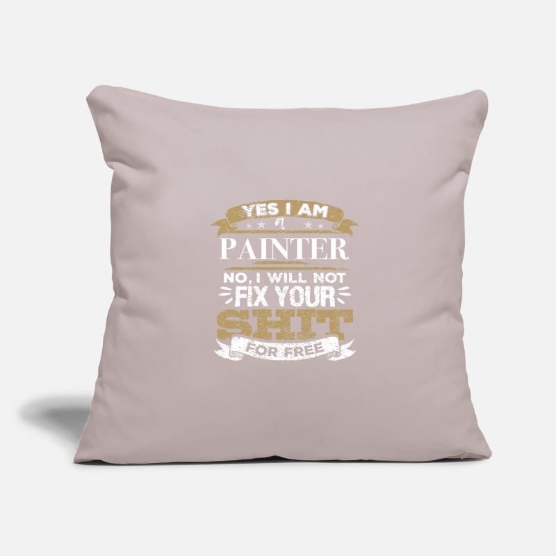 Painter Gift Will Not Fix Your Shit For Free Sofa pillowcase 17,3'' x 17,3'' (45 x 45 cm)