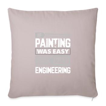 Painting Humor If Painting Easy Call It - Sofa pillowcase 17,3'' x 17,3'' (45 x 45 cm) - light taupe - Front
