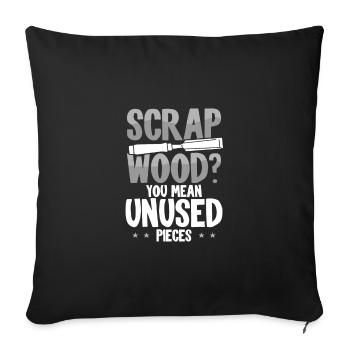 Bois cadeau Déchets de bois Vous voulez dire inutilisé - Housse de coussin décorative 45 x 45 cm - noir - Devant