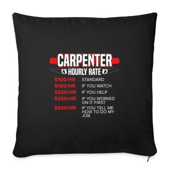 Drôle de charpentier cadeau charpentier tarif horaire - Housse de coussin décorative 45 x 45 cm - noir - Devant