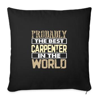 Les cadeaux de charpentier sont probablement les meilleurs charpentiers de la - Housse de coussin décorative 45 x 45 cm - noir - Devant