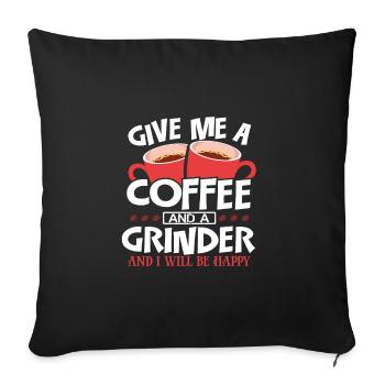 Travail du bois Donnez-moi du café et du moulin Soyez heureux - Housse de coussin décorative 45 x 45 cm - noir - Devant