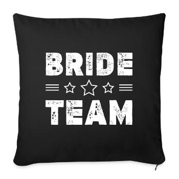 Bride Team - Sofa pillowcase 17,3'' x 17,3'' (45 x 45 cm) - black - Front
