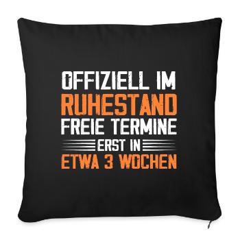 Offiziell Im Ruhestand - Sofakissenbezug 45 x 45 cm - Schwarz - Vorne