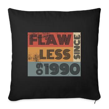 35th Birthday Flawless since 09/1990 - Sofa pillowcase 17,3'' x 17,3'' (45 x 45 cm) - black - Front