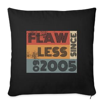 20th Birthday Flawless since 09/2005 - Sofa pillowcase 17,3'' x 17,3'' (45 x 45 cm) - black - Front
