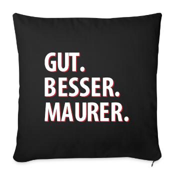 Gut Besser Maurer - Sofakissenbezug 45 x 45 cm - Schwarz - Vorne