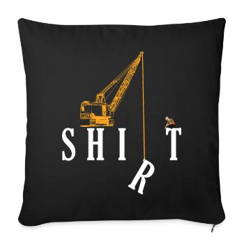 Shirt crane fun construction site gift idea saying - Sofa pillowcase 17,3'' x 17,3'' (45 x 45 cm) - black - Front
