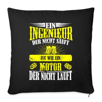 Ingenieur Spruch Bier saufen Party Büro Geschenk - Sofakissenbezug 45 x 45 cm - Schwarz - Vorne