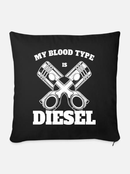 DIESEL MECHANIC / TRUCKER: My Blood Type Is Diesel - Sofa pillowcase 17,3'' x 17,3'' (45 x 45 cm) - black