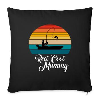 Reel Cool Mummy Fishing Gifts - Sofakissenbezug 45 x 45 cm - Schwarz - Vorne